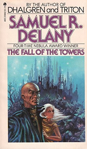 The Fall of the TowersBy Samuel R. Delany