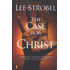 20930: The Case for Christ: A Journalist's Personal Investigation of the Evidence for Jesus