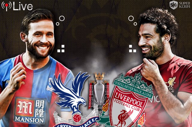 بث مباشر .. مشاهدة مباراة ليفربول وكريستال بالاس في الدوري ...