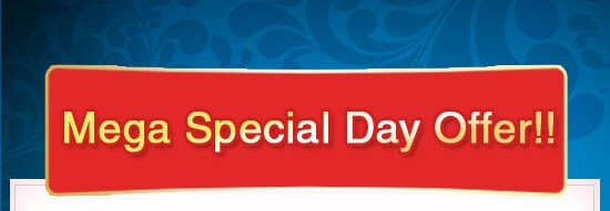 Mega Special Day Offer!!
