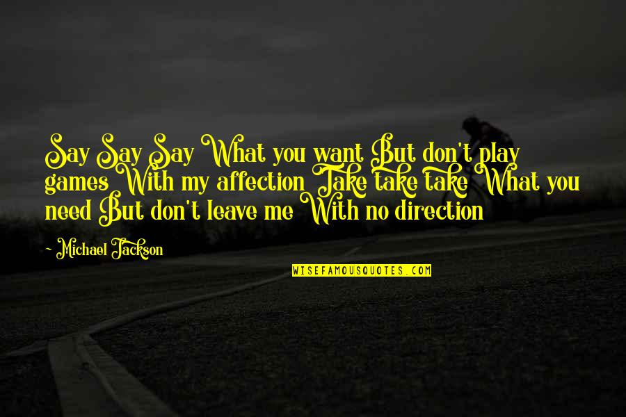 If You Want To Leave Me Just Say So Quotes Top 7 Famous Quotes About If You Want To Leave Me Just Say So