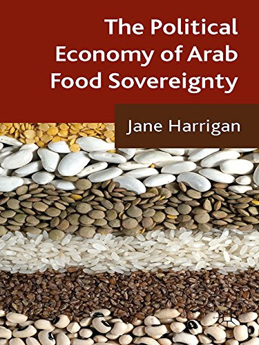 The Political Economy of Arab Food Sovereignty, by J. Harrigan
