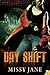 Day Shift