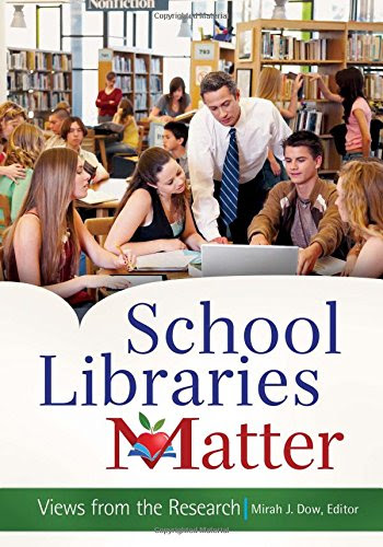 School Libraries Matter: Views from the ResearchFrom Libraries Unlimited