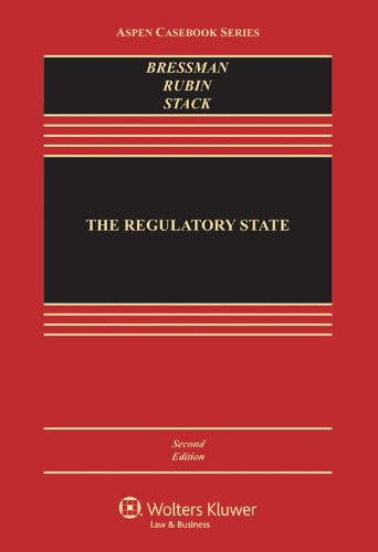 The Regulatory State Second Edition Aspen Casebook