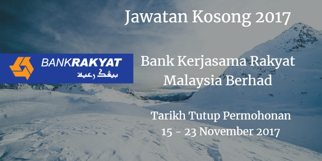 Jawatan Kosong Bank Rakyat 15 - 23 November 2017