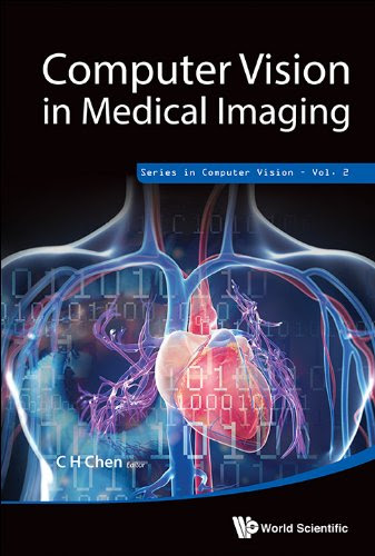 Computer Vision in Medical Imaging (Series in Computer Vision), by C H Chen