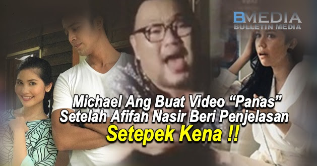 (VIDEO) Michael Ang Buat Video "Panas" Setelah Afifah Nasir Beri Penjelasan