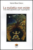 La Malattia non Esiste