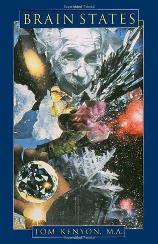 Brain States, by Tom Kenyon