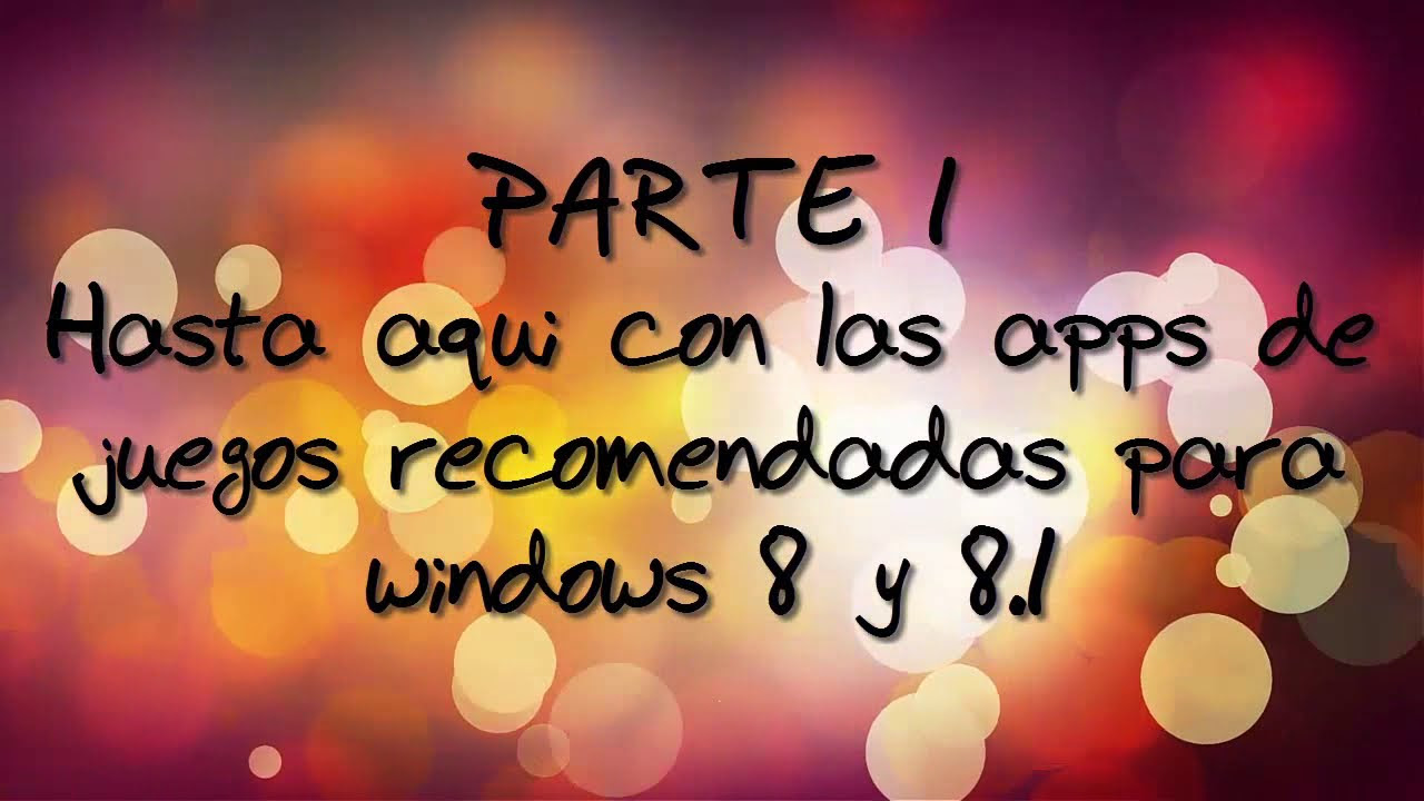 Apps de juegos para Windows 8.1 | Recomendaciones by Anny ...