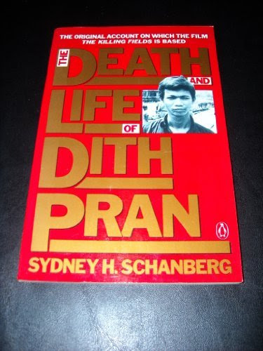 The Death and Life of Dith Pran by Schanberg Sydney H. (1985-06-04) Paperback