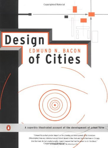 Design of Cities: Revised Edition (A Penguin book), by Edmund N. Bacon