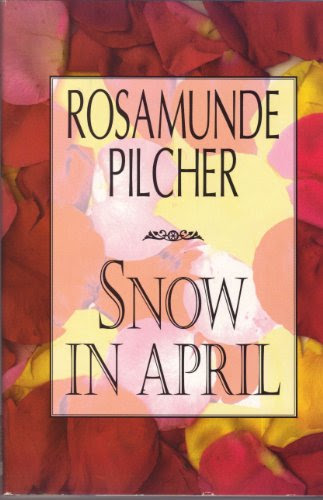 Snow in April, by Rosamunde Pilcher