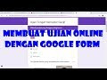 Cara Membuat Soal Di Google Form Lewat Laptop