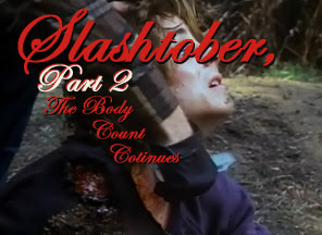 Slashtober, Part II