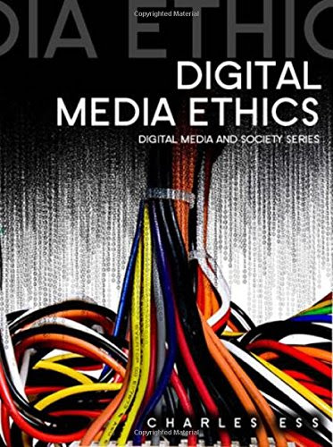 Digital Media EthicsBy Charles Ess