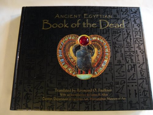 Ancient Egyptian Book of the Dead, by Raymond O. Faulkner