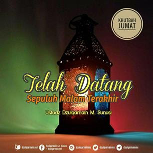 [Audio] Telah Datang Sepuluh Malam Terakhir – Dzulqarnain.net