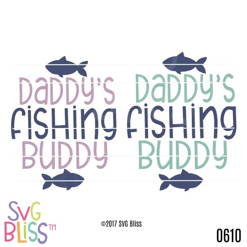 Download 250 Daddy&#039;s Little Fishing Buddy Svg SVG PNG EPS DXF File for Cricut, Silhouette and Other Machine