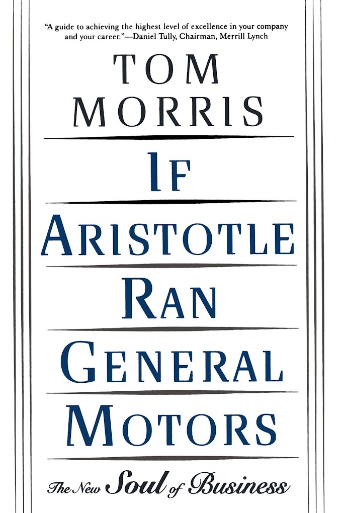 If Aristotle Ran General Motors