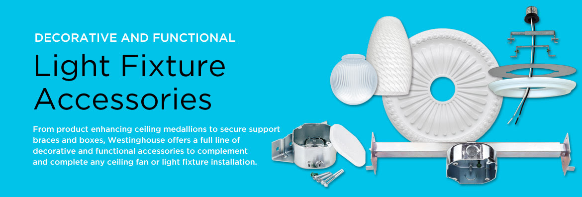 Light Fixture Accessories | Lighting Parts