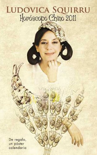 Horoscopo Chino 2011, by LUDOVICA SQUIRRU