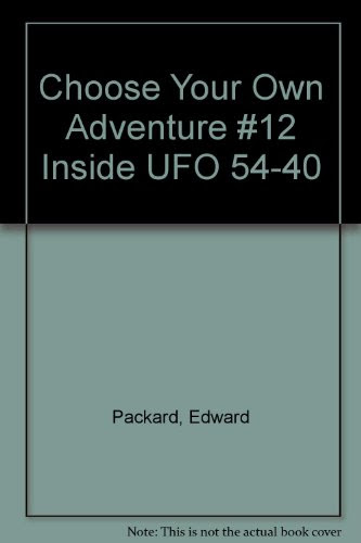 Choose Your Own Adventure #12 Inside UFO 54-40By Edward Packard
