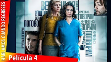 Hablamos cuando regresa película completa 