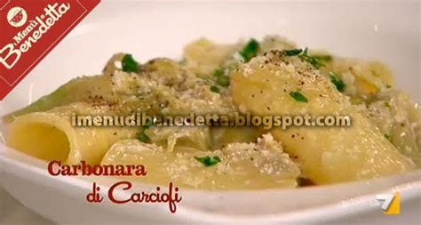 carbonara  carciofi la ricetta  benedetta parodi