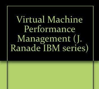 Download EPUB Vm Performance Management (J RANADE IBM SERIES) Download Free Books in Urdu and Hindi PDF