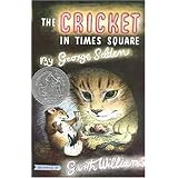 The Cricket in Times Square (Chester Cricket and His Friends)