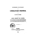 Recherches statistiques sur l esclavage colonial et sur les moyens de le supprimer ([Reprod.]) / par Alex. Moreau de Jonnès,...