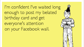 Funny Belated Birthday Wishes Facebook