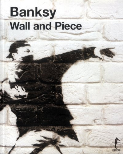 Banksy. Wall and pieceFrom L'Ippocampo