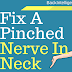 how to fix a pinched nerve in neck