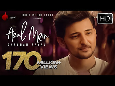 ASAL MEIN LYRICS - Darshan Raval