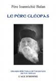 Ioannichié Balan - Le Père Cléopas