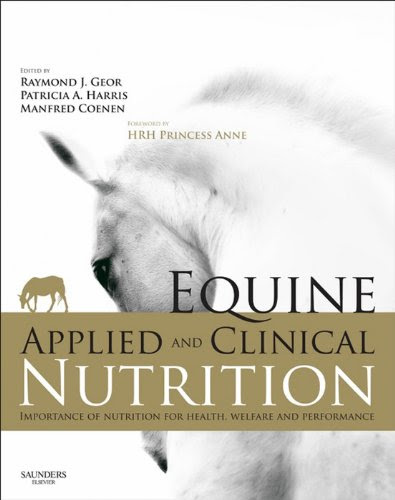 Equine Applied and Clinical Nutrition - Elsevieron VitalSource: Health, Welfare and Performance, by Raymond J. Geor, Manfred Coenen, Patri