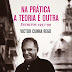 PDF" Na Prática a Teoria é Outra