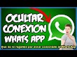 Como Ocultar la Ultima Vez Conectado en WhatsApp 2022