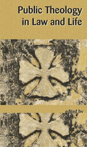 Public Theology in Law and Life (Interface: a Forum for Theology in the World), by Brian Edgar, Paul Babie, David Wilson