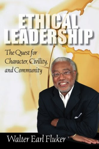 Ethical Leadership: The Quest for Character, Civility, and Community (Prisms) (Prisms), by Walter Earl Fluker