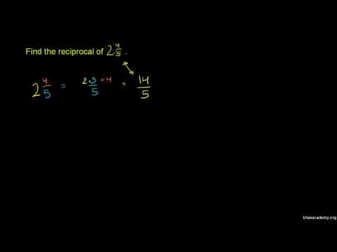 Reciprocal Of A Mixed Number Khan Academy