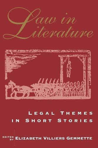 Law in Literature : Legal Themes in Short StoriesFrom Brand: The Buckingham Group