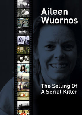 Aileen Wuornos: Selling of a Serial Killer