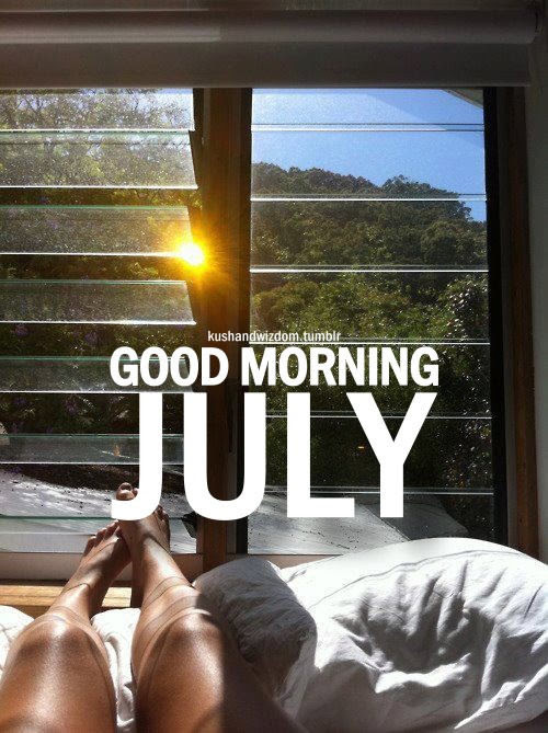 Good Morning July Pictures, Photos, and Images for 