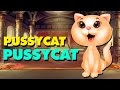 Pussycat Pussycat Where Have You Been