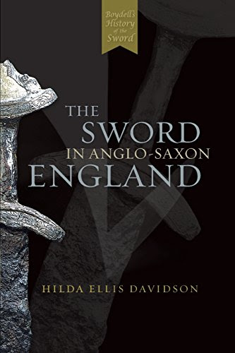 The Sword in Anglo-Saxon England, by Hilda Ellis Davidson