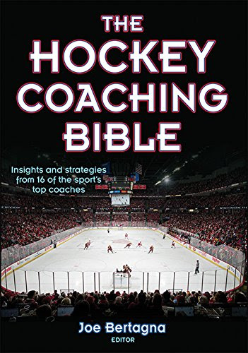 The Hockey Coaching Bible, by Joseph Bertagna